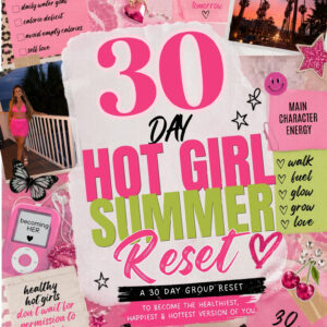 30-Day Hot Girl Summer Reset [PRE-ORDER]